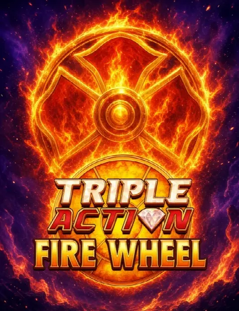 Triple Action Fire Wheel